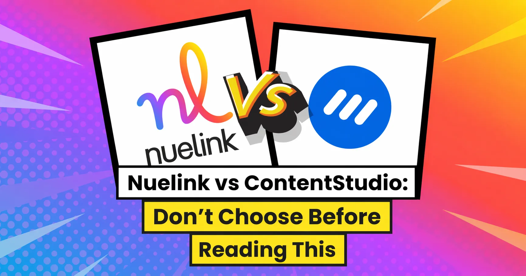 Nuelink vs ContentStudio: Don’t Choose Before Reading This