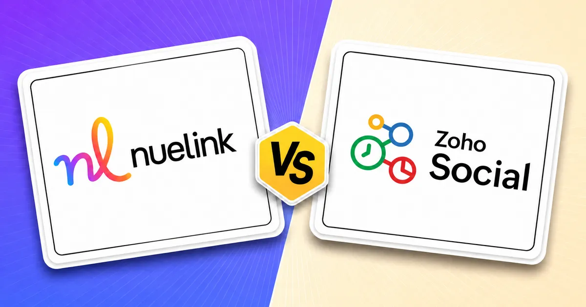 Nuelink vs Zoho Social: The Ultimate Social Media Management Comparison for 2026