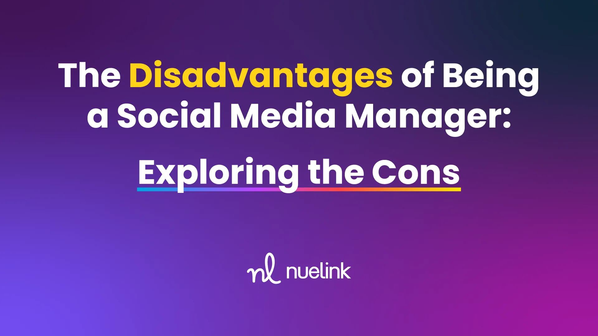 Disadvantages of being a social media manager
