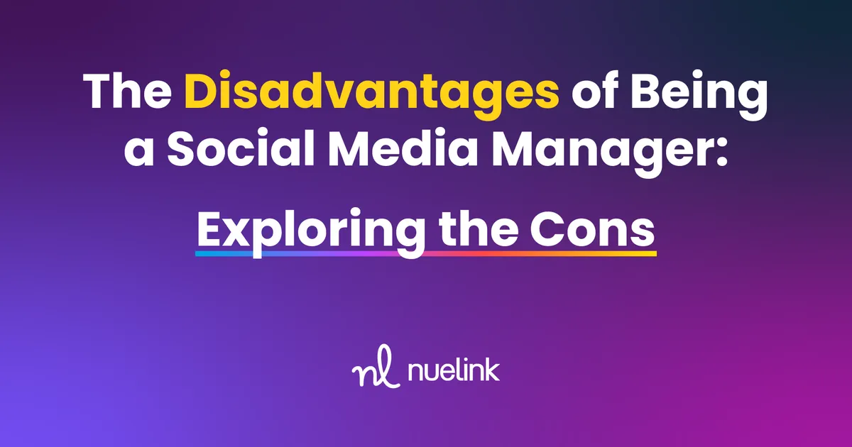 The Disadvantages of Being a Social Media Manager: Exploring the Cons
