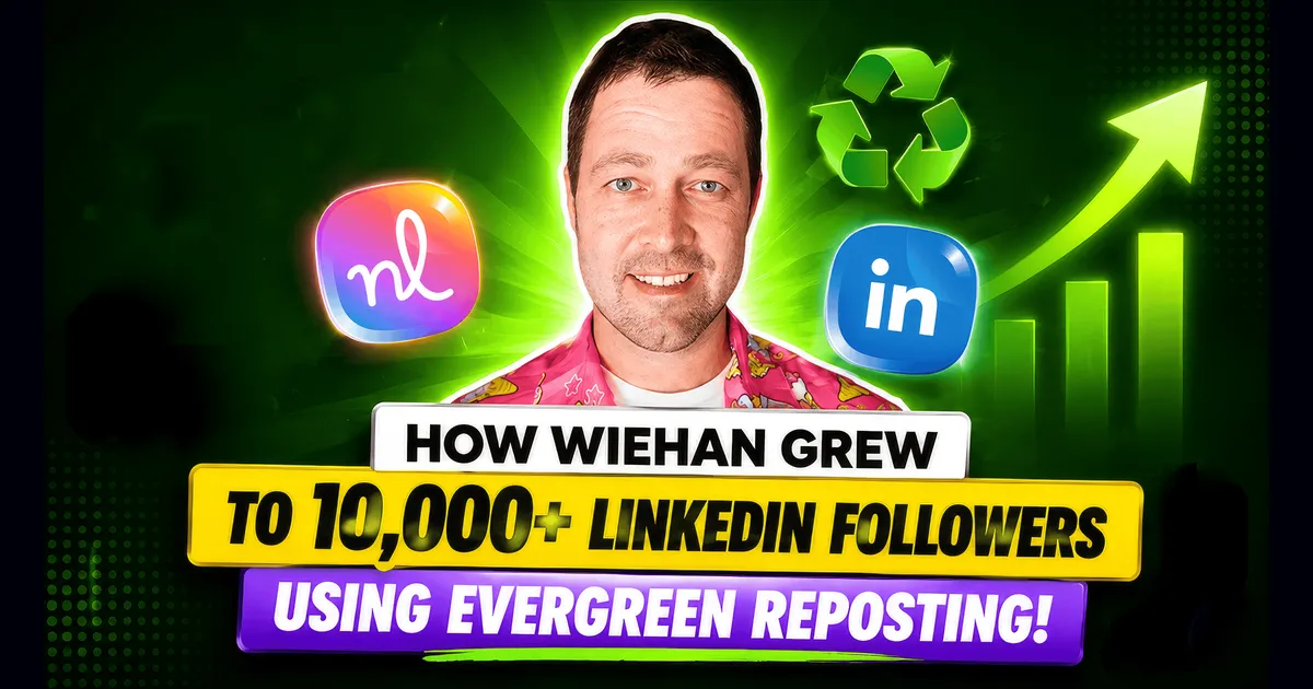 How Wiehan Britz Used Evergreen Content to Reach 10K+ LinkedIn Followers