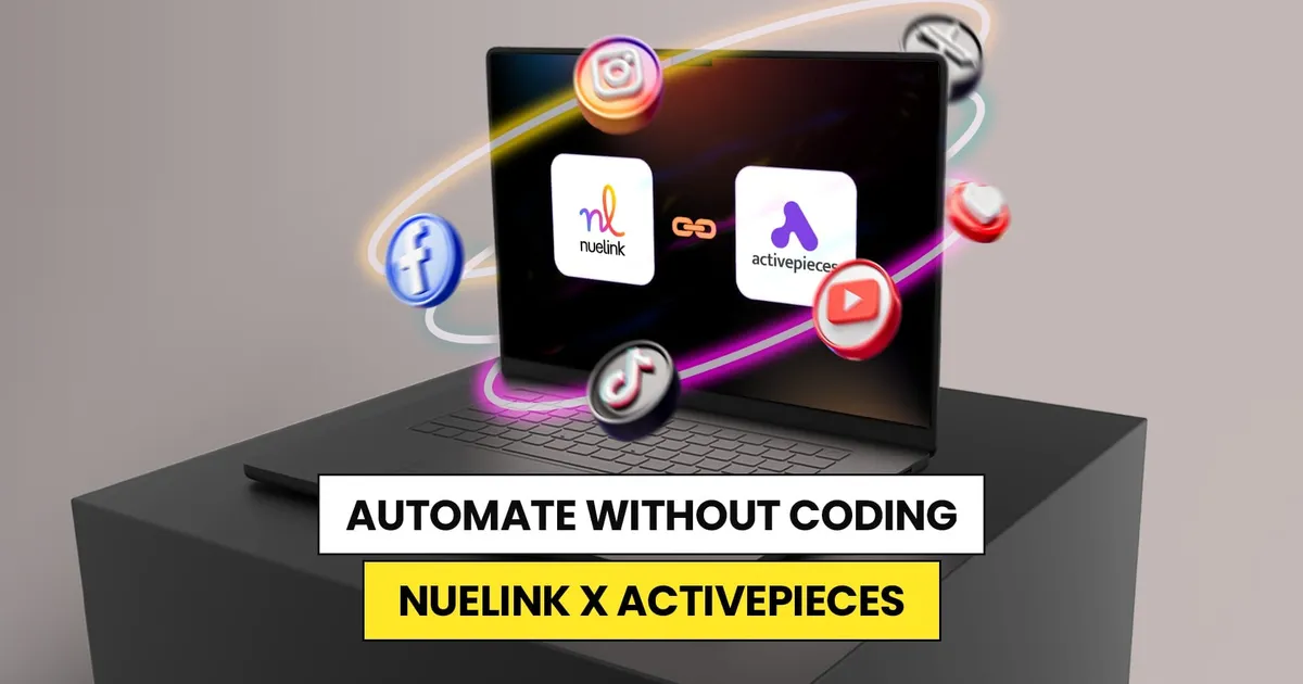 Automate Without Coding: Nuelink X Activepieces