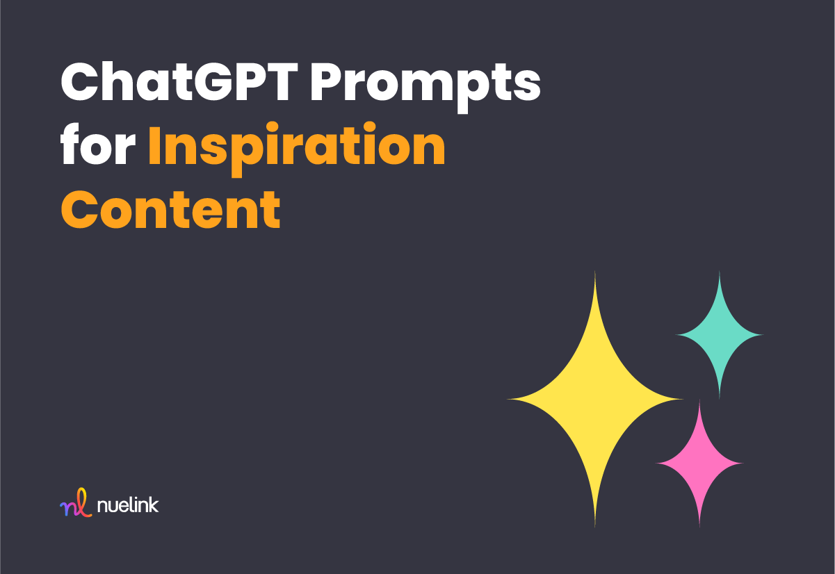 ChatGPT Prompts for Inspiration Content 