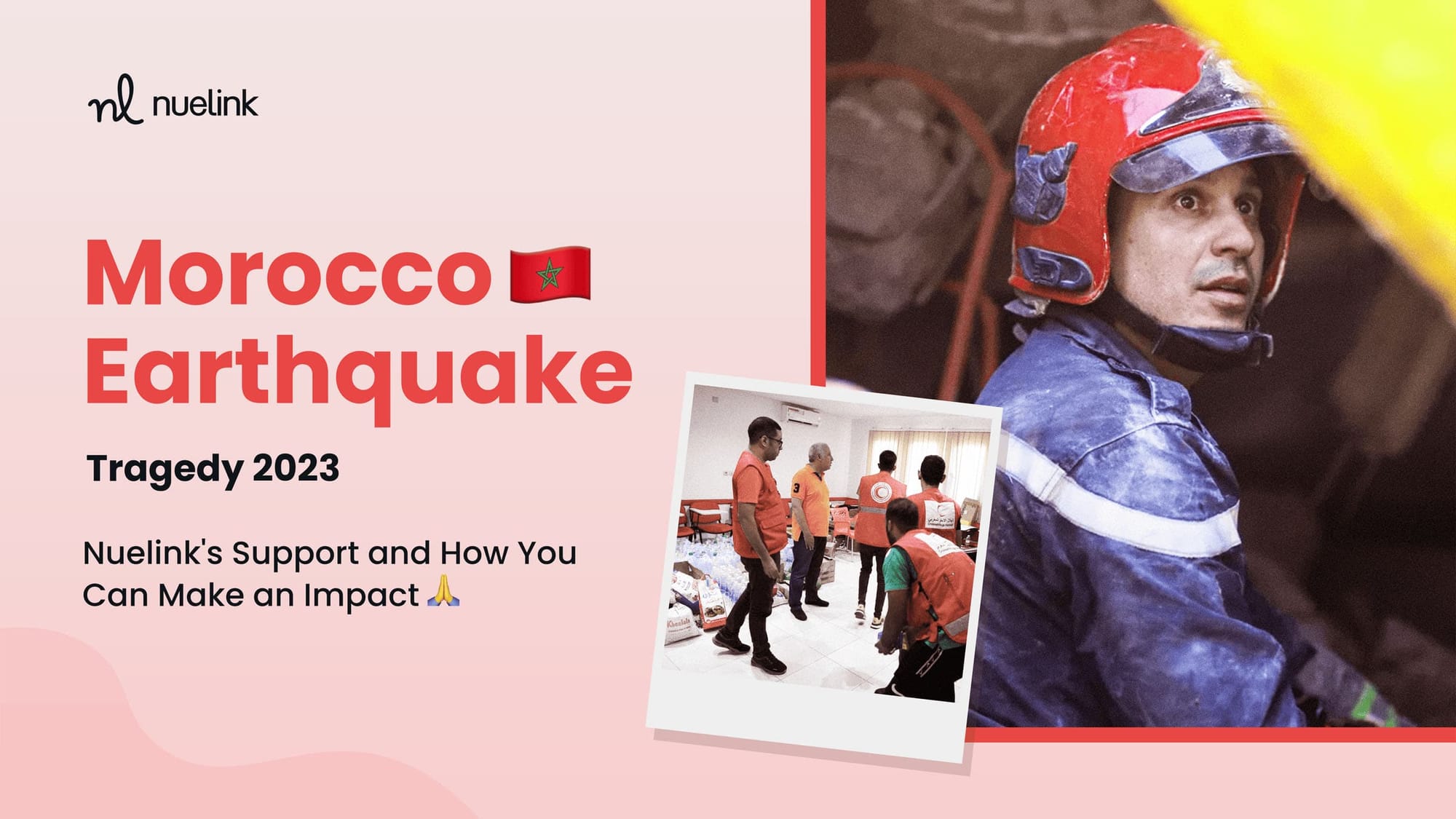 Morocco Earthquake Tragedy 2023: Nuelink's Support and How You Can Make an Impact