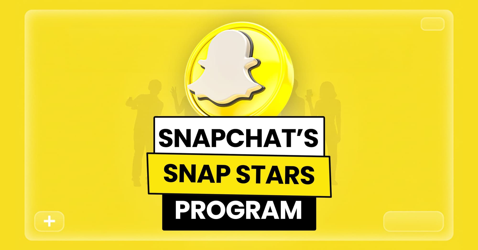 Snapchat’s Snap Stars Program: A Complete Guide for Creators