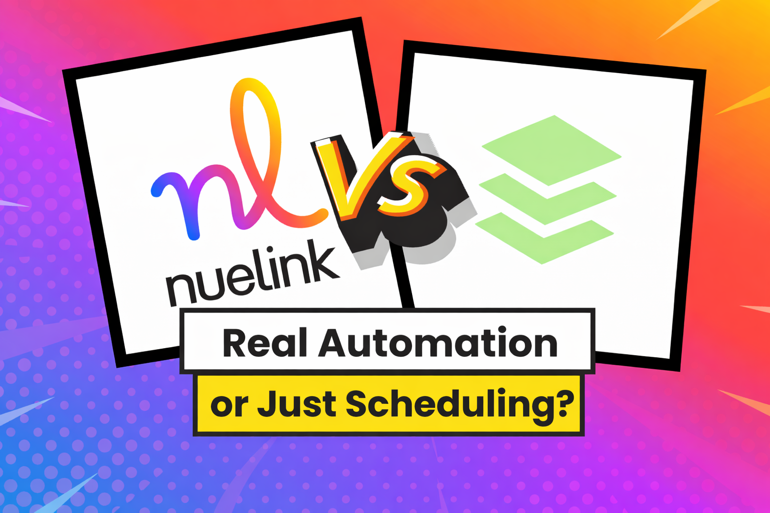 Nuelink vs Buffer: Real Automation or Just Scheduling?