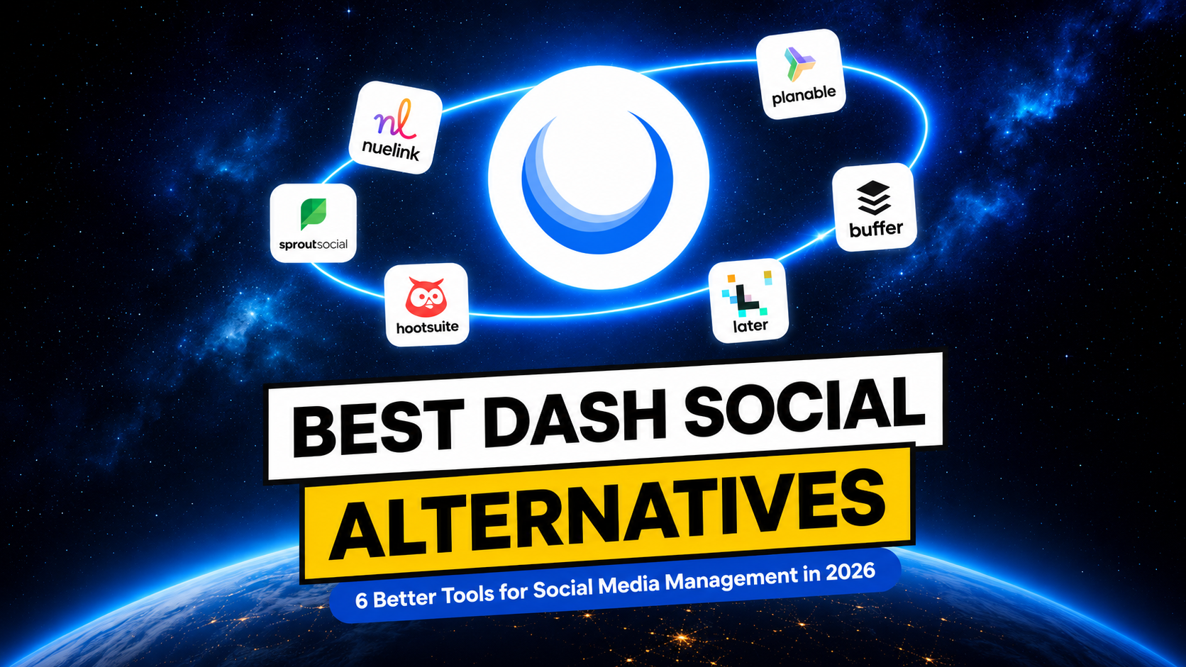 Best Dash Social Alternatives in 2026: 6 Better Tools for Social Media Management