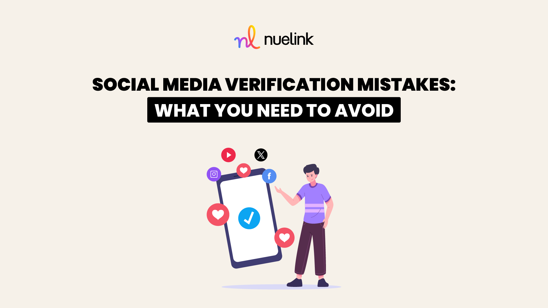 Social Media Verification Mistakes