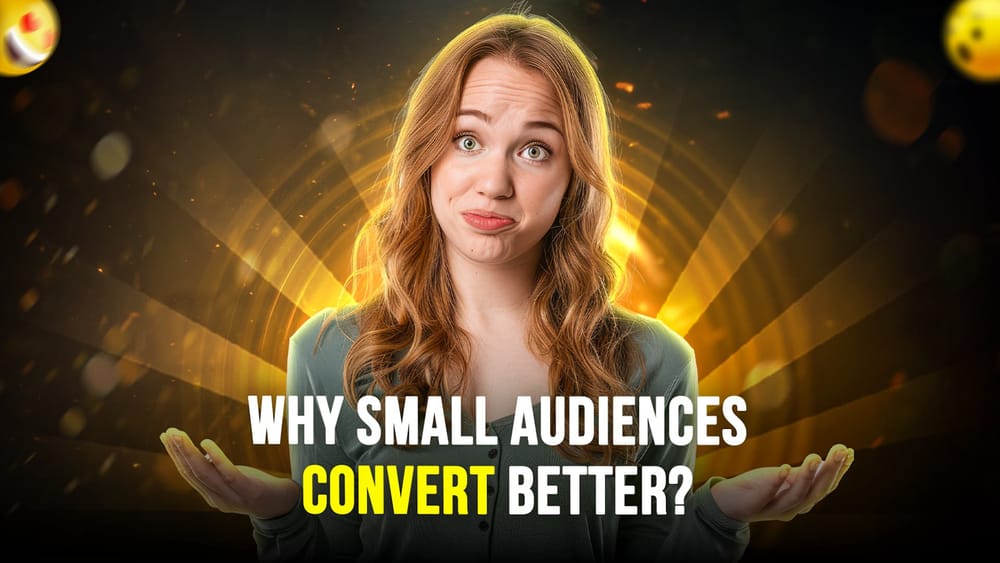 Why Small Audiences Convert Better (and How to Lean Into It) post image