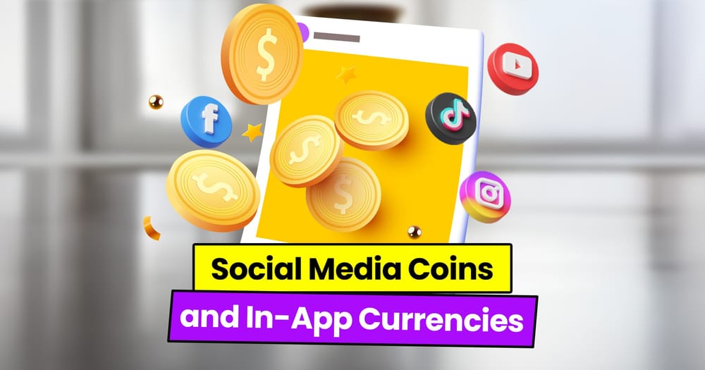 How Social Media Coins and In-App Currencies Will Shape the Future of Payments post image