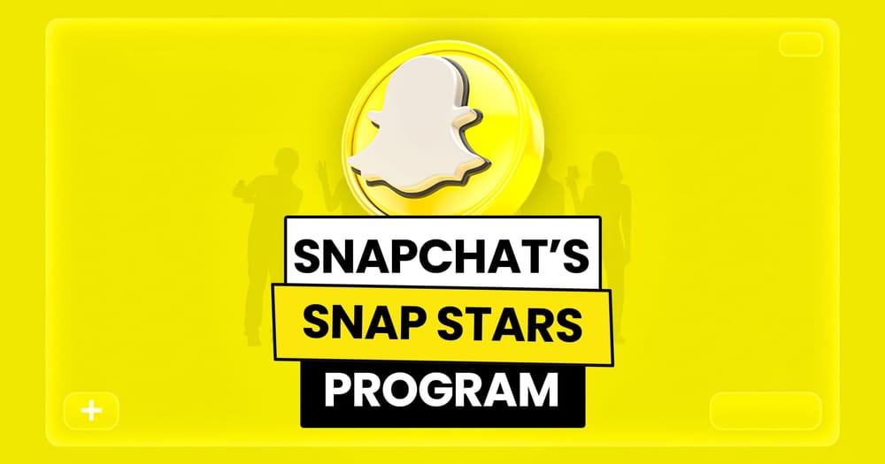 Snapchat’s Snap Stars Program: A Complete Guide for Creators post image