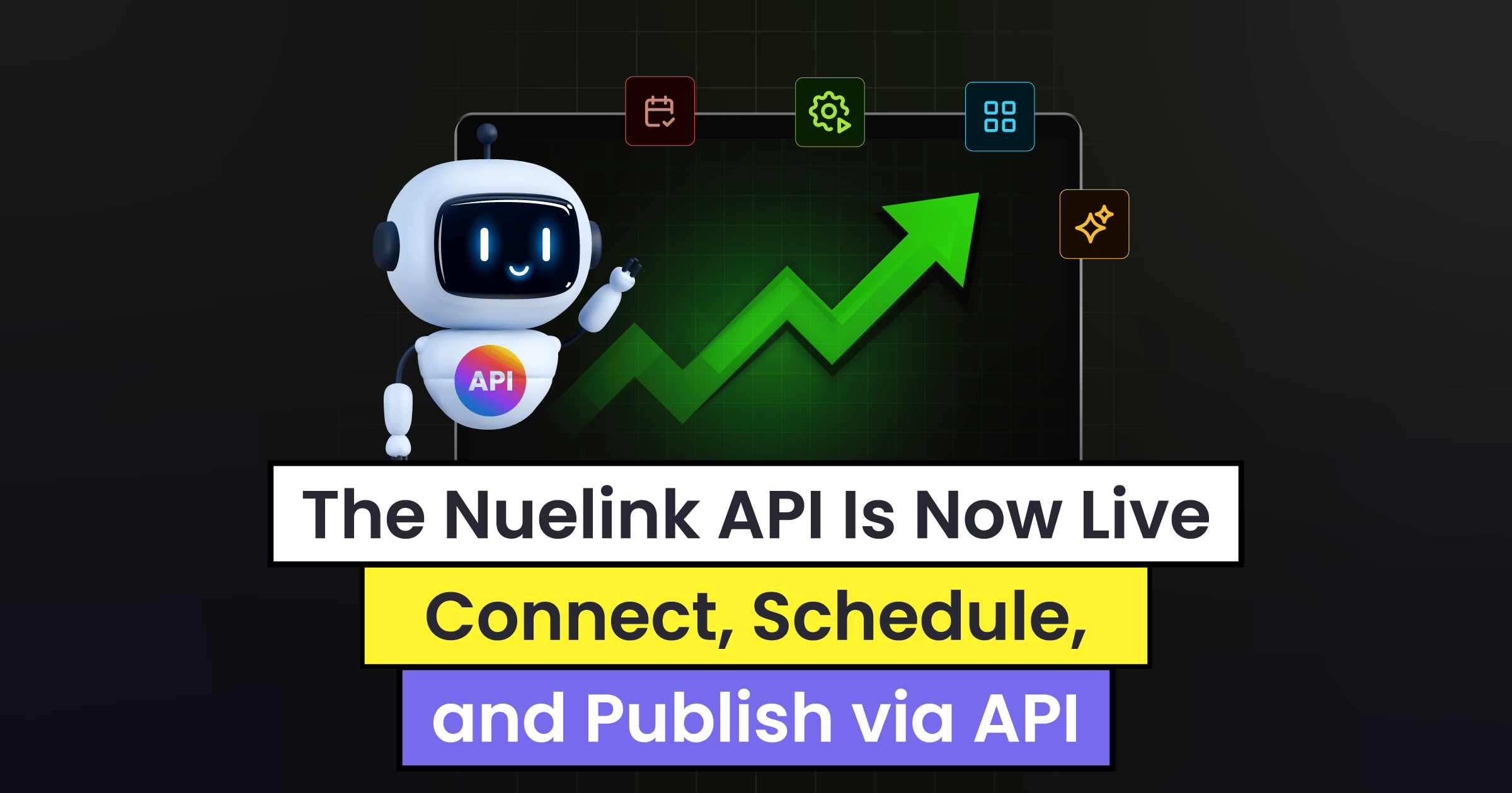 Nuelink API Is Now Live