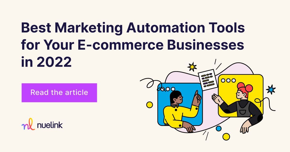 Best Marketing Automation Tools for Your E-commerce Businesses in 2022