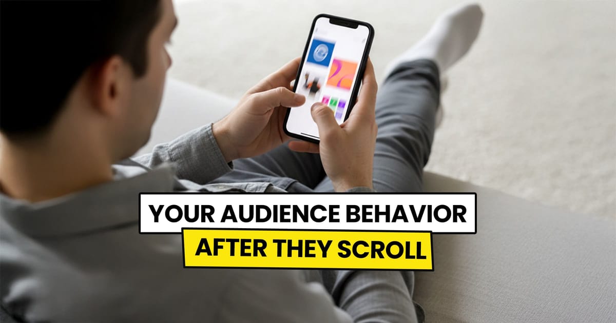 What Your Audience Does After They Scroll Past Your Post