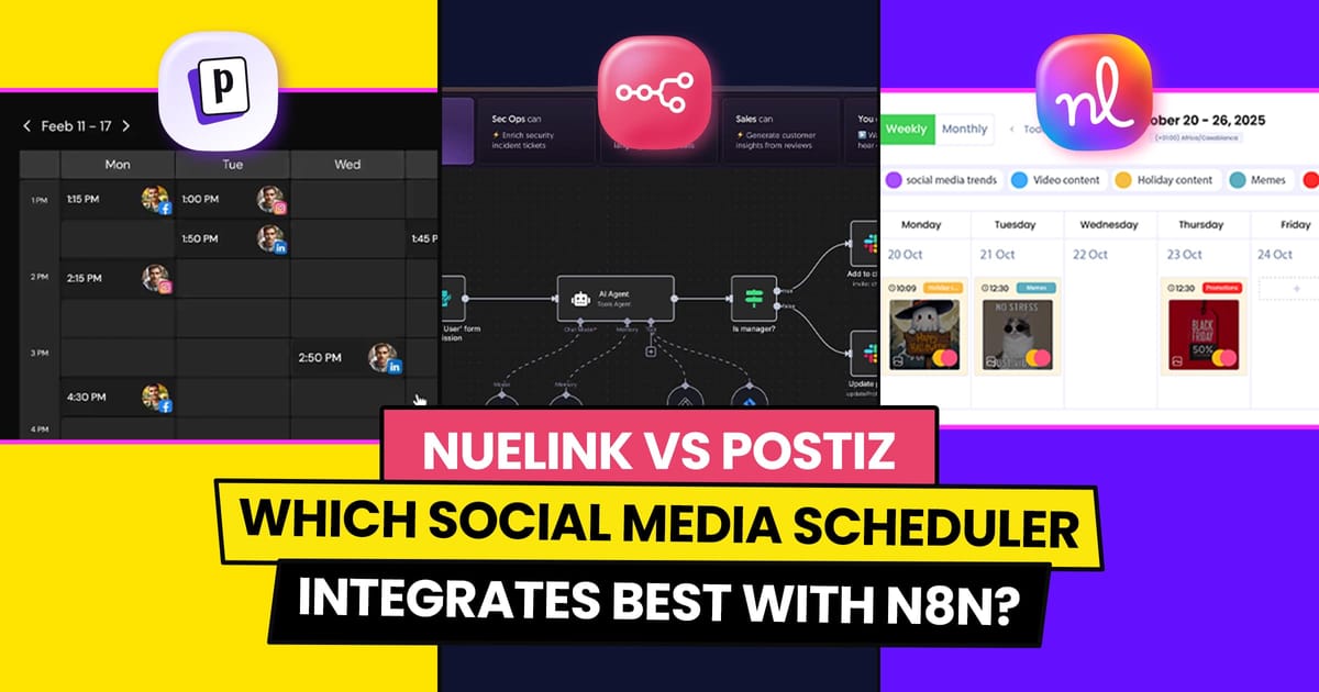 Nuelink vs Postiz: Which social media scheduler integrates best with n8n?
