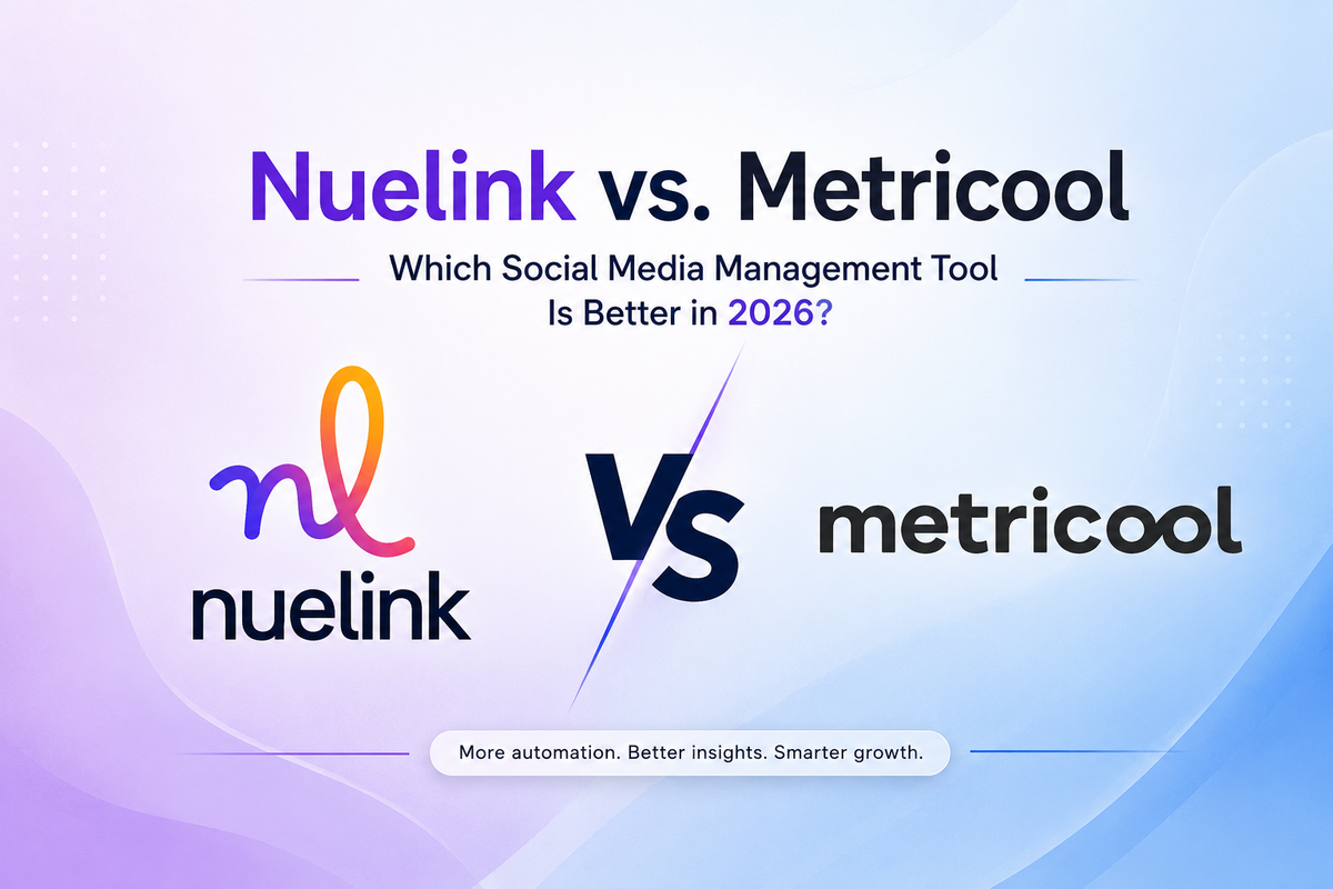 Nuelink vs. Metricool: Which Social Media Management Tool Is Better in 2026?