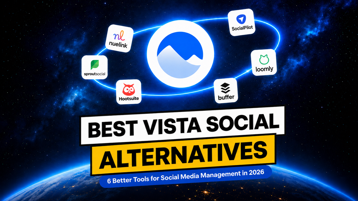 Vista Social Alternatives: The Leading Social Media Management Tools in 2026