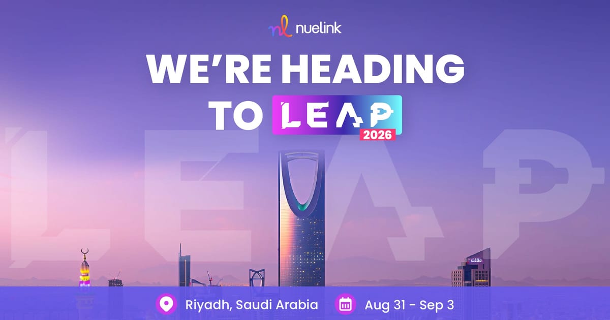 Nuelink Debuts in Riyadh at LEAP 2026, Its First Appearance in Saudi Arabia