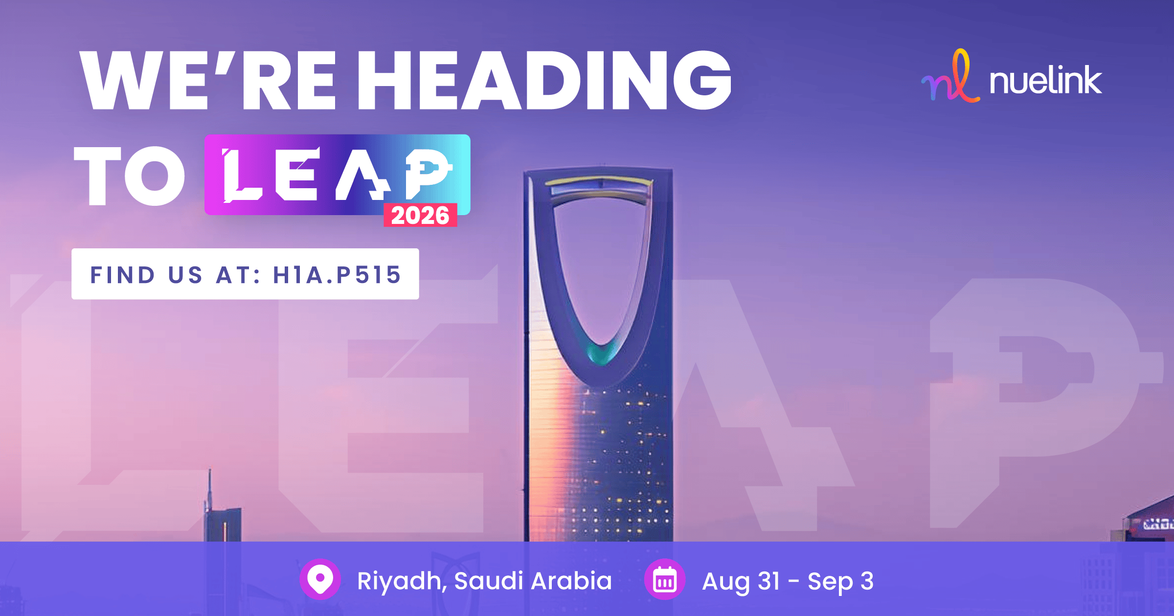 Nuelink Debuts in Riyadh at LEAP 2026, Its First Appearance in Saudi Arabia