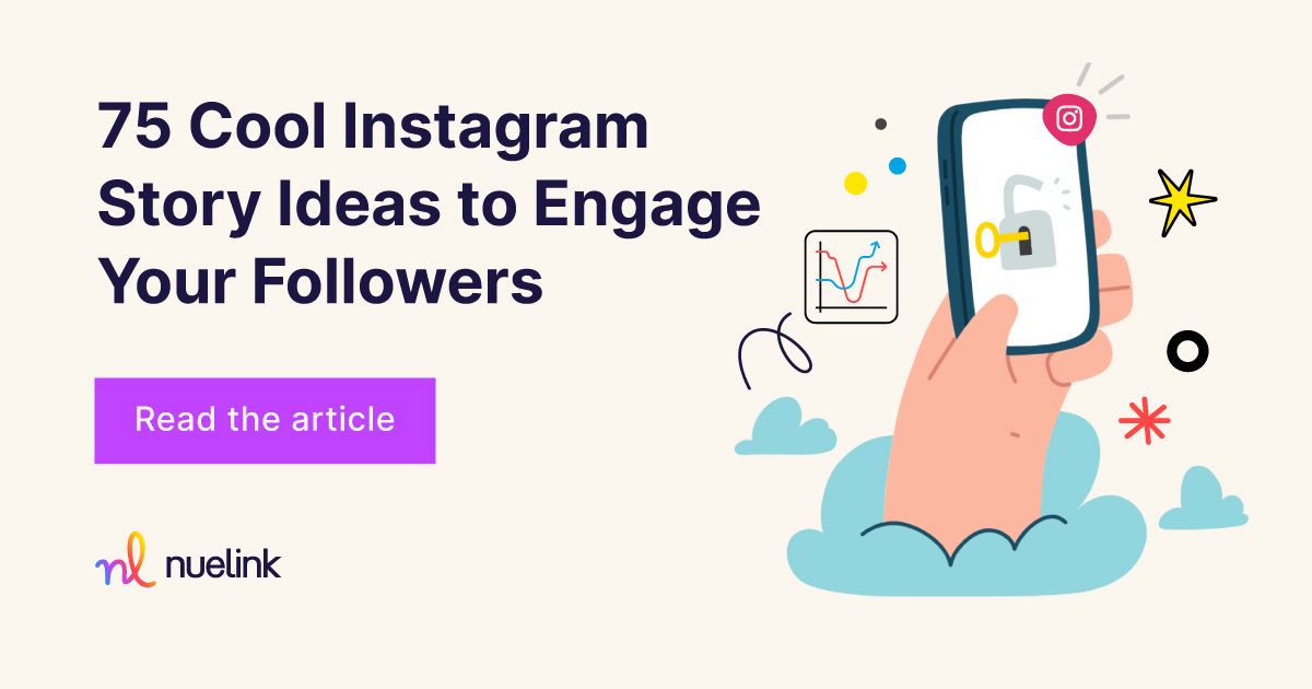 75 Cool Instagram Story Ideas to Engage Your Followers