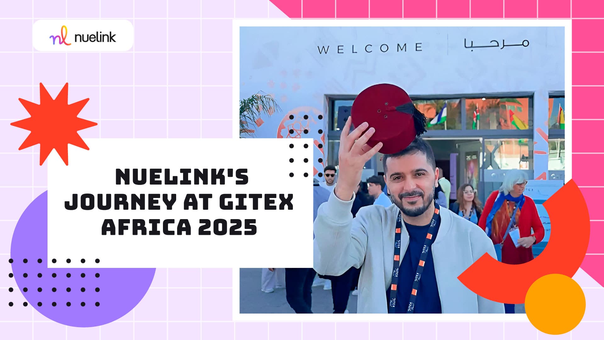 Inside GITEX Africa 2025: How Nuelink Showcased Morocco’s Tech Potential