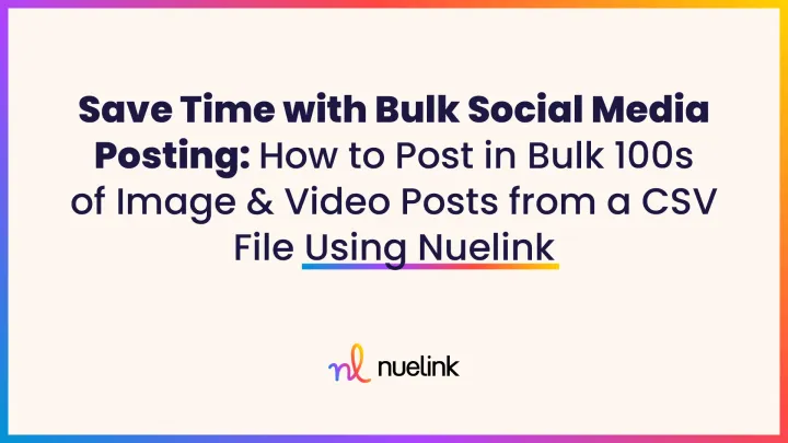Bulk Social Media Posting