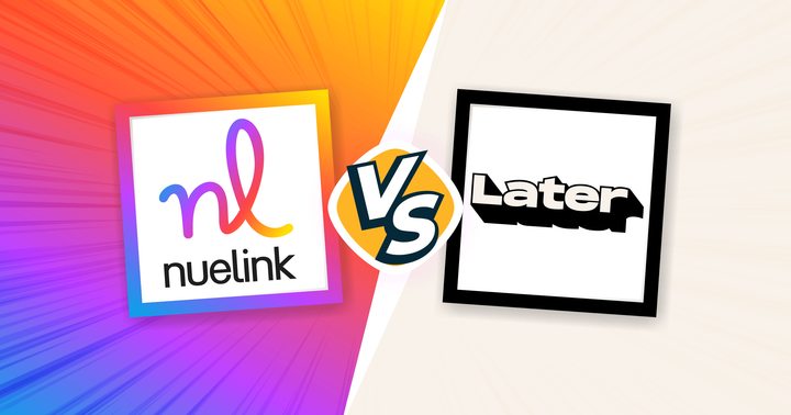 Nuelink vs Later: Which Social Media Tool Actually Delivers in 2026?