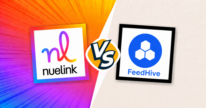 Nuelink vs FeedHive: Features, Pricing & Which Is Better in 2026