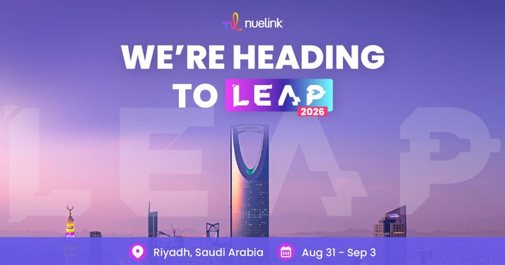 Nuelink Debuts in Riyadh at LEAP 2026, Its First Appearance in Saudi Arabia