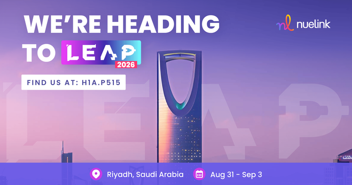 Nuelink Debuts in Riyadh at LEAP 2026, Its First Appearance in Saudi Arabia